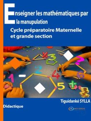 cover image of Enseigner les Mathématiques Par la Manipulation